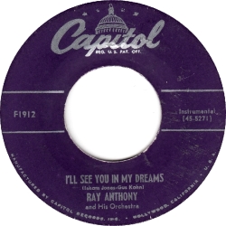 Ray Anthony & his Orchestra - I'll See You In My Dreams 45